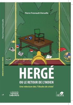 Hergé ou le retour de l'Indien (eBook, ePUB) - Fresnault-Deruelle