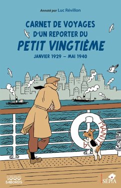 Carnet de voyages d'un reporter du Petit Vingtième (eBook, ePUB) - Revillon