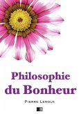 Philosophie du Bonheur (eBook, ePUB)