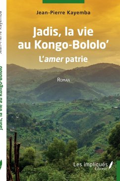 Jadis, la vie au Kongo-Bololo' (eBook, PDF) - Kayemba
