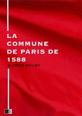 La Commune de Paris de 1588 (eBook, ePUB)