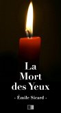 La mort des yeux (eBook, ePUB) La mort des yeux (eBook, ePUB)