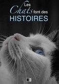 Les chats font des histoires (eBook, ePUB) Les chats font des histoires (eBook, ePUB)