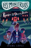 Los Monstruos: Rooster and the Dancing Diablo (eBook, ePUB)