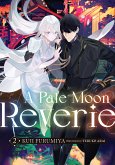 A Pale Moon Reverie: Volume 2 (eBook, ePUB)