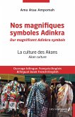 Nos magnifiques symboles Adinkra / Our magnificent Adinkra symbols (eBook, PDF)