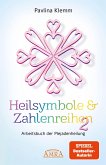 Heilsymbole & Zahlenreihen Band 2: Das neue Arbeitsbuch der Plejadenheilung [von der SPIEGEL-Bestseller-Autorin] (eBook, ePUB)