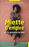 Miette d&quote;empire ou La tentation du deni (eBook, ePUB)