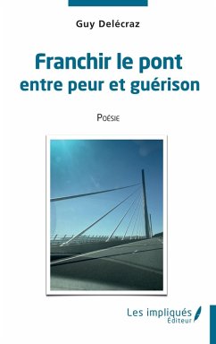 Cover Franchir le pont entre peur et guerison (eBook, PDF)