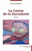 Le Casino de la Succulente (eBook, PDF)