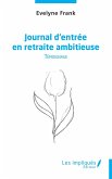 Journal d'entree en retraite ambitieuse (eBook, PDF)