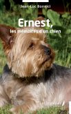 Ernest, les memoires d'un chien (eBook, PDF) Ernest, les memoires d'un chien (eBook, PDF)