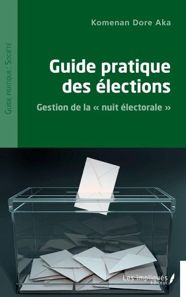 Guide pratique des elections (eBook, PDF) Guide pratique des elections (eBook, PDF)