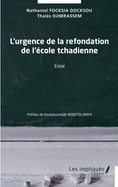 L'urgence de la refondation de l'ecole tchadienne (eBook, PDF) - Djimrassem; Focksia Docksou