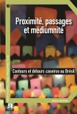 Proximité, passages et médiumnité (eBook, PDF) Proximité, passages et médiumnité (eBook, PDF)