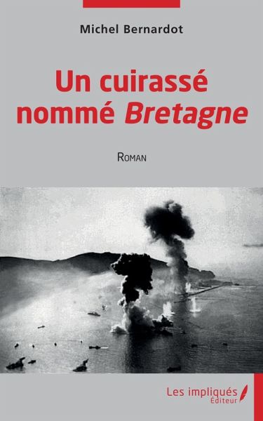 Un cuirasse nomme Bretagne (eBook, PDF) Un cuirasse nomme Bretagne (eBook, PDF)