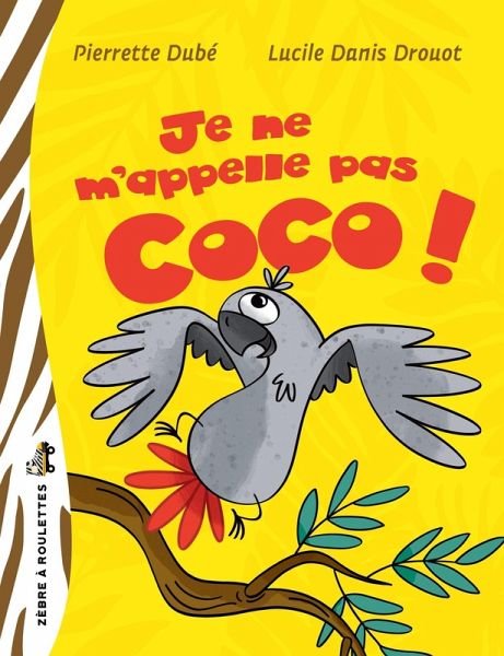 Je ne m'appelle pas Coco! (eBook, ePUB)
