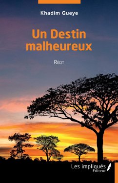 Un destin malheureux (eBook, PDF) - Gueye