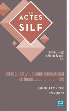 Actes du XXXIVe Colloque international de linguistique fonctionnelle (eBook, PDF) - Costaouec; Swanton