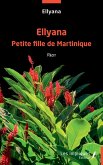 Ellyana petite fille de Martinique (eBook, PDF)