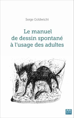 Cover Le manuel de dessin spontane a l'usage des adultes (eBook, PDF)