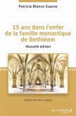 15 ans dans l'enfer de la famille monastique de Bethleem (eBook, PDF)