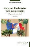 Harkis et Pieds-Noirs face aux prejuges (eBook, PDF)