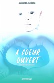 A Coeur Ouvert (eBook, ePUB)