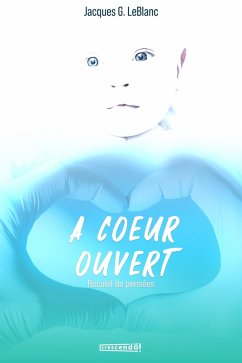 Cover A Coeur Ouvert (eBook, ePUB)