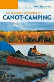 Le manuel complet du canot-camping (eBook, PDF) Le manuel complet du canot-camping (eBook, PDF)