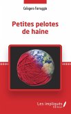 Petites pelotes de haine (eBook, PDF)