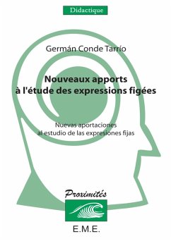 Nouveaux apports à l'étude des expressions figées (eBook, PDF) - Tarrio, German Conde