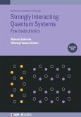 Strongly Interacting Quantum Systems, Volume 1 (eBook, ePUB)