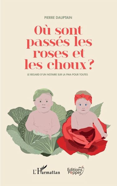 Ou sont passes les roses et les choux (eBook, PDF)