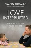 Love, Interrupted (eBook, ePUB)