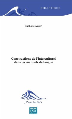 Constructions de l'interculturel dans les manuels de langue (eBook, PDF) - Nathalie, Auger