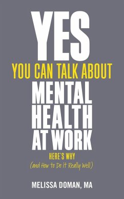 Yes, You Can Talk About Mental Health at Work (eBook, ePUB) - Doman, Melissa