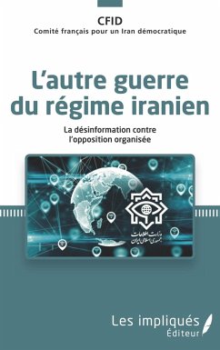 L'autre guerre du regime iranien (eBook, PDF) - Comite francais pour un Iran democratique