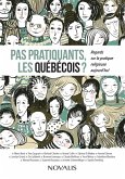 Pas pratiquants, les Quebecois ? (eBook, ePUB)