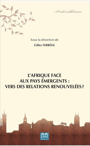 L'Afrique face aux pays émergents: vers des relations renouvelées? (eBook, PDF)