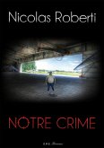 Notre crime (eBook, PDF)