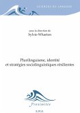 Plurilinguisme, identité et stratégies sociolinguistiques résilientes (eBook, PDF)