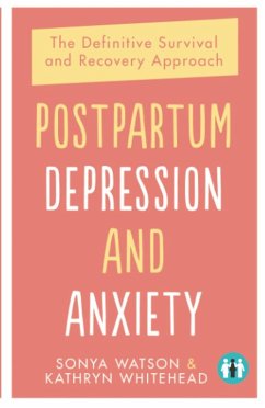 Postpartum Depression and Anxiety (eBook, ePUB) - Watson, Sonya; Whitehead, Kathryn