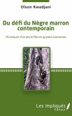 Du defi du Negre marron contemporain (eBook, PDF)