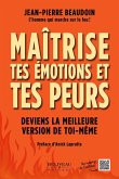 Maitrise tes émotions et tes peurs (eBook, ePUB)