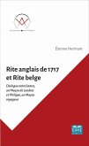 RITE ANGLAIS DE 1717 ET RITE BELGE (eBook, PDF)