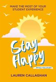 Stay Happy While You Study (eBook, ePUB)