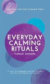 Everyday Calming Rituals (eBook, ePUB)