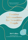 Positive Affirmations for Sensitive People (eBook, ePUB)