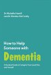 How to Help Someone with Dementia... - Bild 1